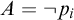 upper A equals not p Subscript i