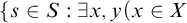 left brace s element of upper S colon there exists x comma y left parenthesis x element of upper X