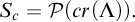 upper S Subscript c Baseline equals script upper P left parenthesis c r left parenthesis upper Lamda right parenthesis right parenthesis period