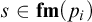 s element of f m left parenthesis p Subscript i Baseline right parenthesis