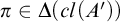 pi element of upper Delta left parenthesis c l left parenthesis upper A prime right parenthesis right parenthesis