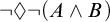 not lozenge not left parenthesis upper A and upper B right parenthesis