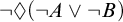 not lozenge left parenthesis not upper A or not upper B right parenthesis