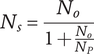 upper N Subscript s Baseline equals StartStartFraction upper N Subscript o Baseline OverOver 1 plus StartFraction upper N Subscript o Baseline Over upper N Subscript upper P Baseline EndFraction EndEndFraction