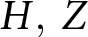 upper H comma upper Z