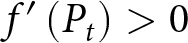f prime left parenthesis Pt right parenthesis greater than 0