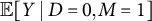 double struck upper E left bracket upper Y vertical bar upper D equals 0 comma upper M equals 1 right bracket
