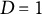 upper D equals 1