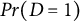upper P r left parenthesis upper D equals 1 right parenthesis
