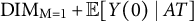 DIM Subscript upper M equals 1 Baseline plus double struck upper E left bracket upper Y left parenthesis 0 right parenthesis vertical bar upper A upper T right bracket