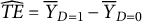 ModifyingAbove upper T upper E With caret equals upper Y overbar Subscript upper D equals 1 Baseline minus upper Y overbar Subscript upper D equals 0