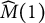 ModifyingAbove upper M With caret left parenthesis 1 right parenthesis