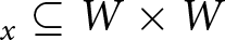 x subset of or equal to upper W times upper W