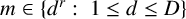 m element of StartSet d Superscript r Baseline colon tilde 1 less than or equals d less than or equals upper D EndSet