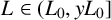 upper L element of left parenthesis upper L 0 comma y upper L 0 right bracket