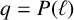 q equals upper P left parenthesis script l right parenthesis