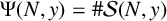 upper Psi left parenthesis upper N comma y right parenthesis equals number sign script upper S left parenthesis upper N comma y right parenthesis