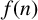 f left parenthesis n right parenthesis