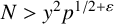 upper N greater than y squared p Superscript 1 divided by 2 plus epsilon