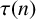 tau left parenthesis n right parenthesis