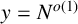 y equals upper N Superscript o left parenthesis 1 right parenthesis