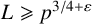 upper L greater than or slanted equals p Superscript 3 divided by 4 plus epsilon