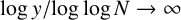 log y slash backslash exclamation mark log log upper N right arrow infinity