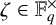 zeta element of upper F Subscript q Superscript times