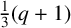 backslash tfrac 1 3 left parenthesis q plus 1 right parenthesis