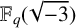 upper F Subscript q Baseline left parenthesis StartRoot negative 3 EndRoot right parenthesis