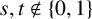 s comma t not an element of StartSet 0 comma 1 EndSet