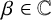 beta element of double struck upper C