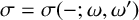 sigma equals sigma left parenthesis minus semicolon omega comma omega prime right parenthesis