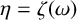 eta equals zeta left parenthesis omega right parenthesis