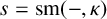 s equals s m left parenthesis minus comma kappa right parenthesis