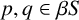 p comma q element of beta upper S