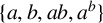 StartSet a comma b comma a b comma a Superscript b Baseline EndSet