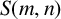 upper S left parenthesis m comma n right parenthesis