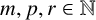 m comma p comma r element of double struck upper N