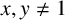 x comma y not equals 1