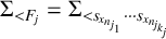 upper Sigma Subscript less than upper F Sub Subscript j Baseline equals upper Sigma Subscript less than s Sub Subscript x Sub Sub Subscript n Sub Sub Sub Subscript j 1 Sub Sub Subscript Sub Subscript Subscript midline horizontal ellipsis s Sub Subscript x Sub Sub Subscript n Sub Sub Sub Subscript j Sub Sub Sub Sub Subscript k Sub Sub Sub Sub Sub Subscript j Sub Sub Sub Sub Subscript Sub Sub Sub Subscript Sub Sub Subscript Sub Subscript Subscript