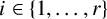 i element of StartSet 1 comma midline horizontal ellipsis comma r EndSet