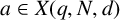a element of upper X left parenthesis q comma upper N comma d right parenthesis