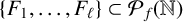 StartSet upper F 1 comma midline horizontal ellipsis comma upper F Subscript script l Baseline EndSet subset of upper P Subscript f Baseline left parenthesis double struck upper N right parenthesis