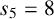 s 5 equals 8