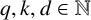 q comma k comma d element of double struck upper N