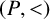 left parenthesis upper P comma less than right parenthesis