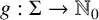 g colon upper Sigma right arrow upper N 0