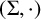 left parenthesis upper Sigma comma dot right parenthesis