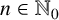 n element of upper N 0